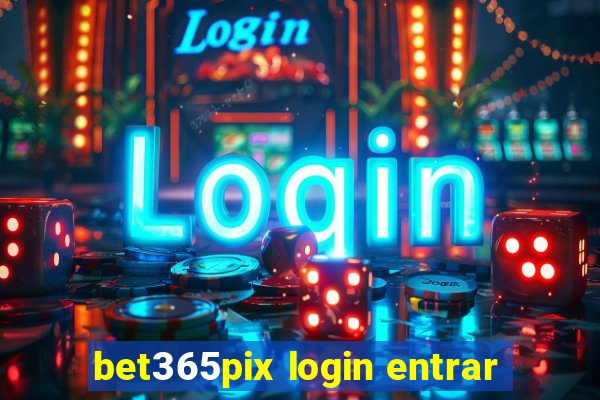 bet365pix login entrar